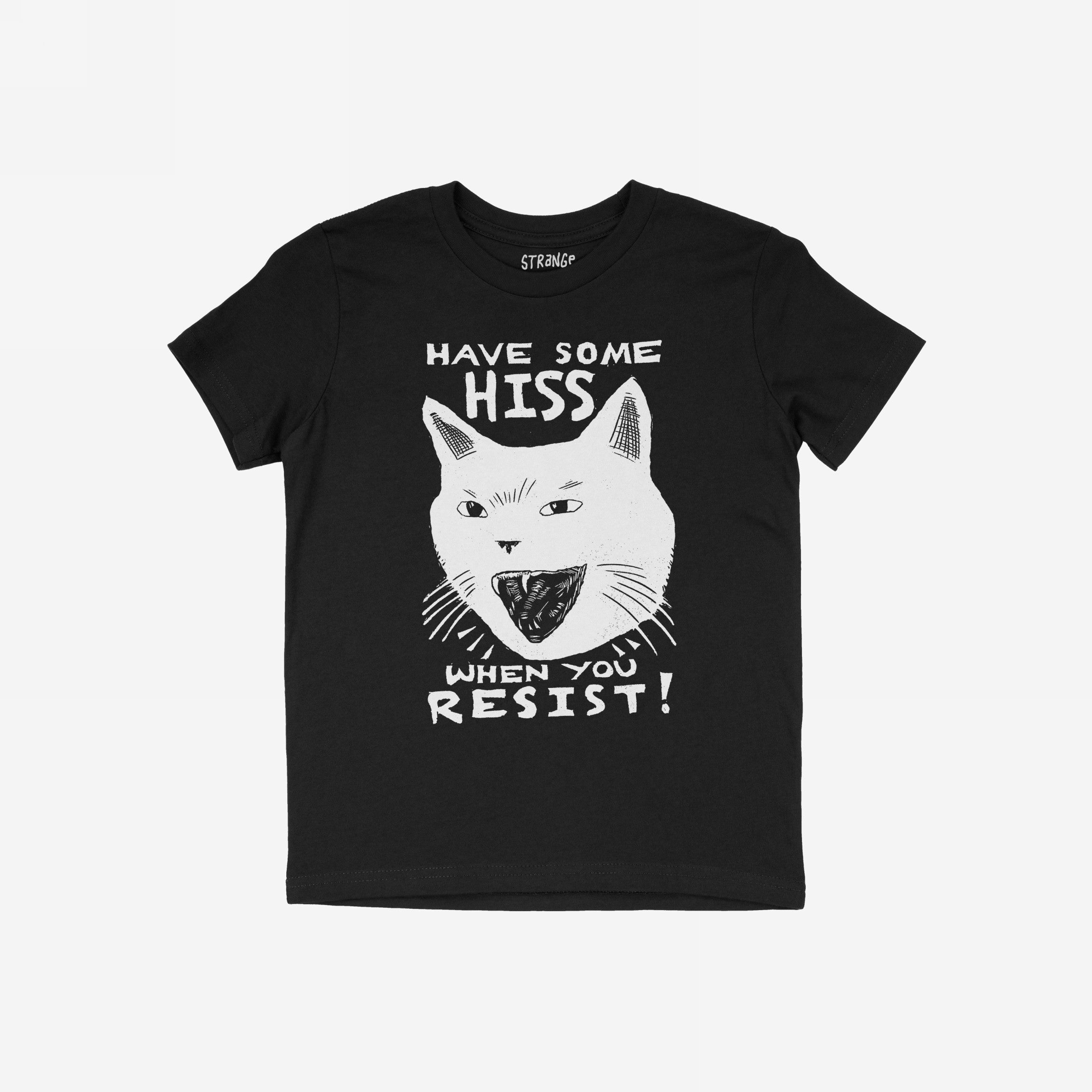 Hiss When You Resist Cat T-shirt
