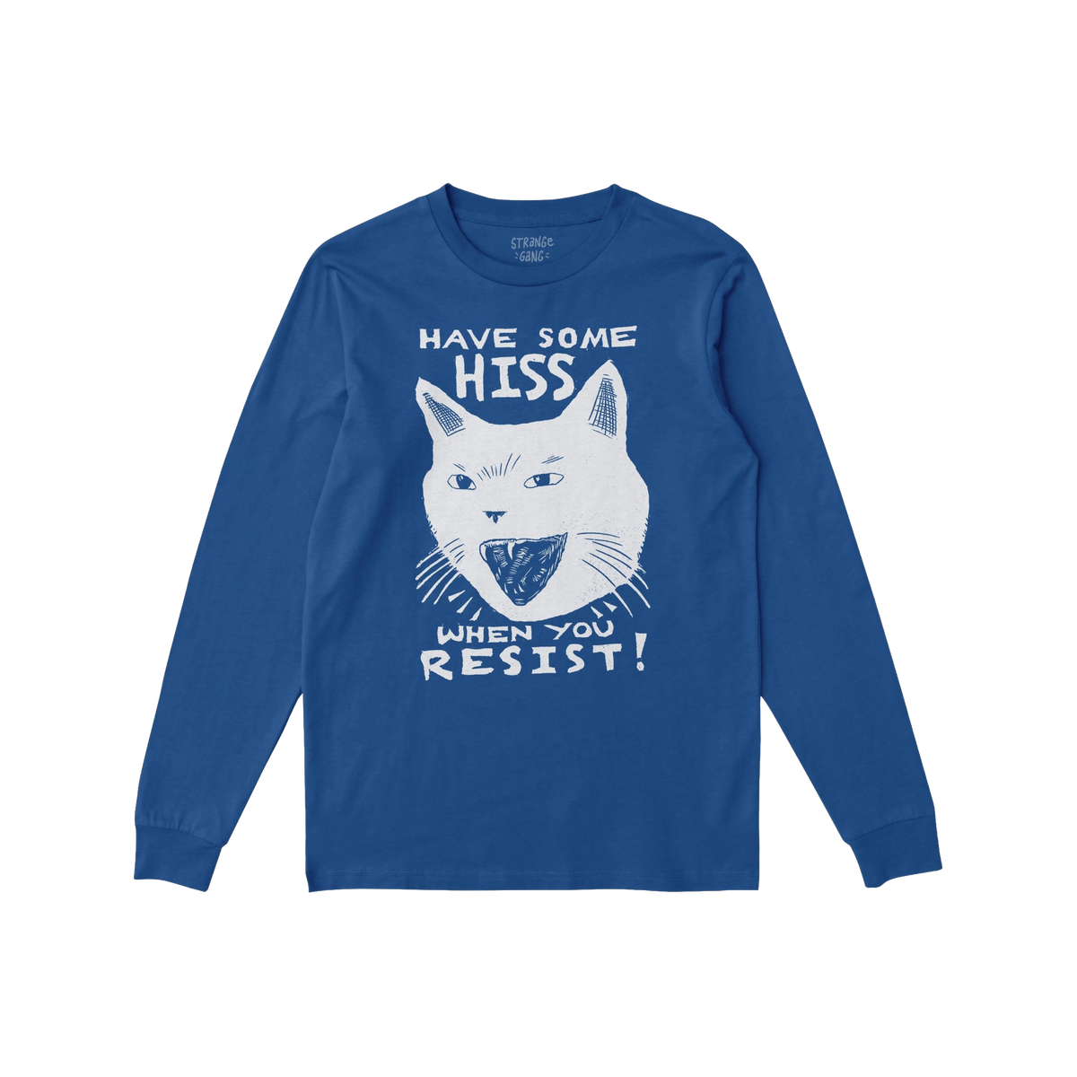 Hiss When You Resist Cat Long Sleeve T-shirt