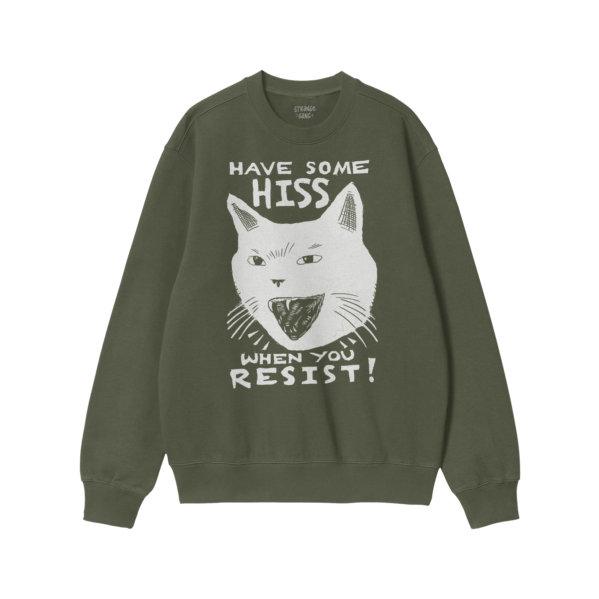 Hiss When You Resist Cat Sweatshirt