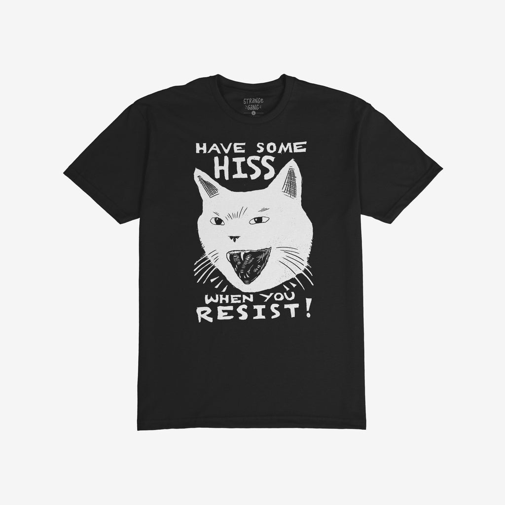 Hiss When You Resist Cat T-shirt