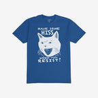 Hiss When You Resist Cat T-shirt