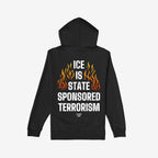 The back of the ICE Is State Sponsored Terrorism hooded sweatshirt featuring bold white text and stylized flames, embodying a powerful message for immigrants' rights and activism.