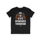 Back view of the ICE Is State Sponsored Terrorism Shirt featuring bold white text over orange-red flames graphic, emphasizing