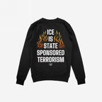 Back view of the ICE Is State Sponsored Terrorism Shirt, featuring bold white text with flame motifs. The design embodies protest and immigrant rights advocacy.