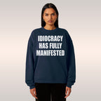 Idiocracy Sweatshirt