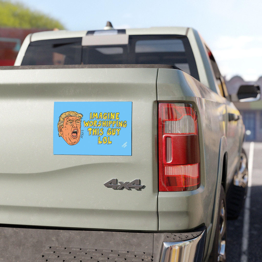 Anti Trump LOL Magnet & Sticker on a light-green pickup's tailgate, featuring a cartoon face and satirical text mocking cult worship, reflecting progressive values with durable, weatherproof design.