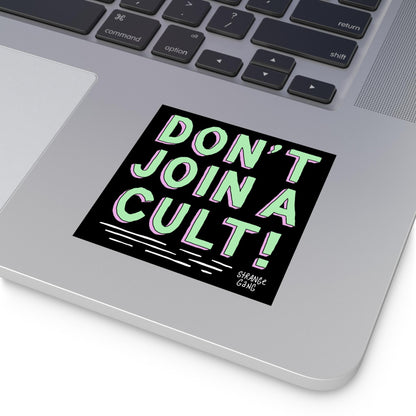Don't Join A Cult Sticker & Magnet