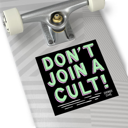 Don't Join A Cult Sticker & Magnet