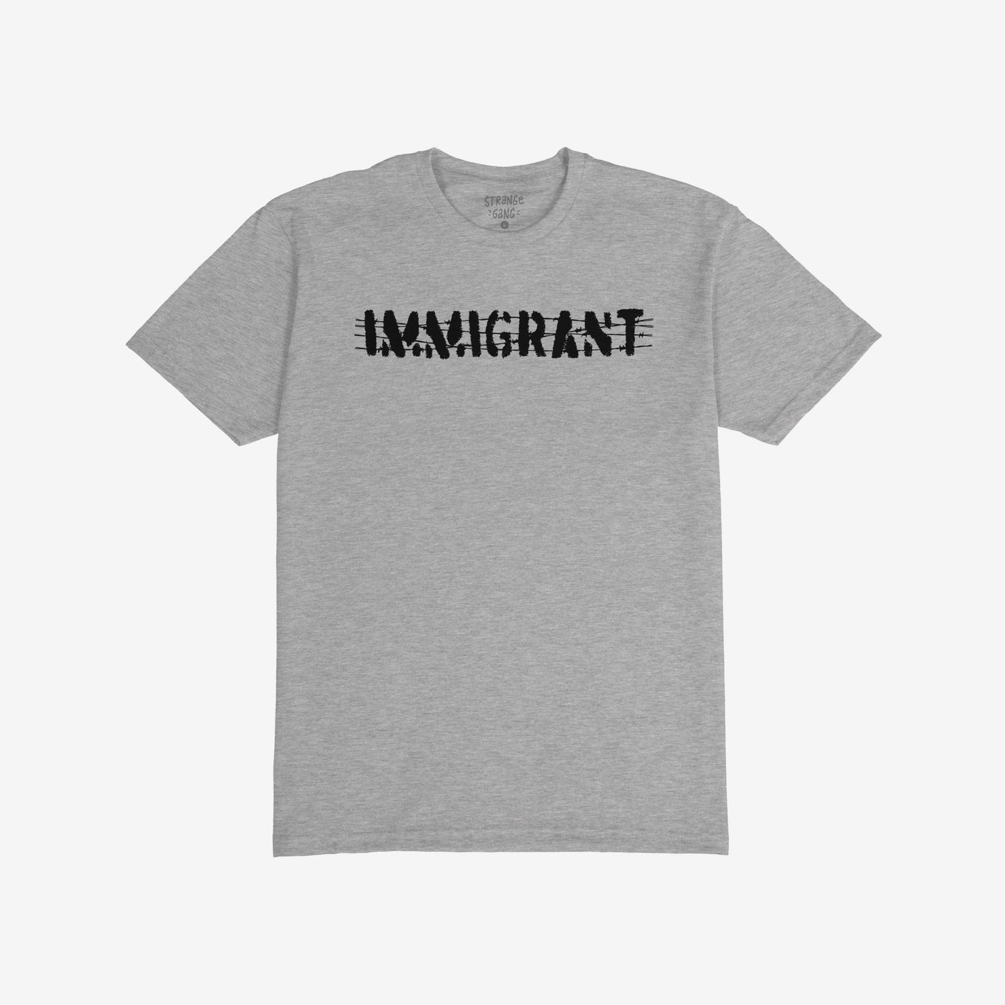 Heather-grey short-sleeve crewneck T-shirt with IMMIGRANT in distressed black typeface across the chest, embodying resilience and solidarity, crafted for activists and allies supporting justice and equality.