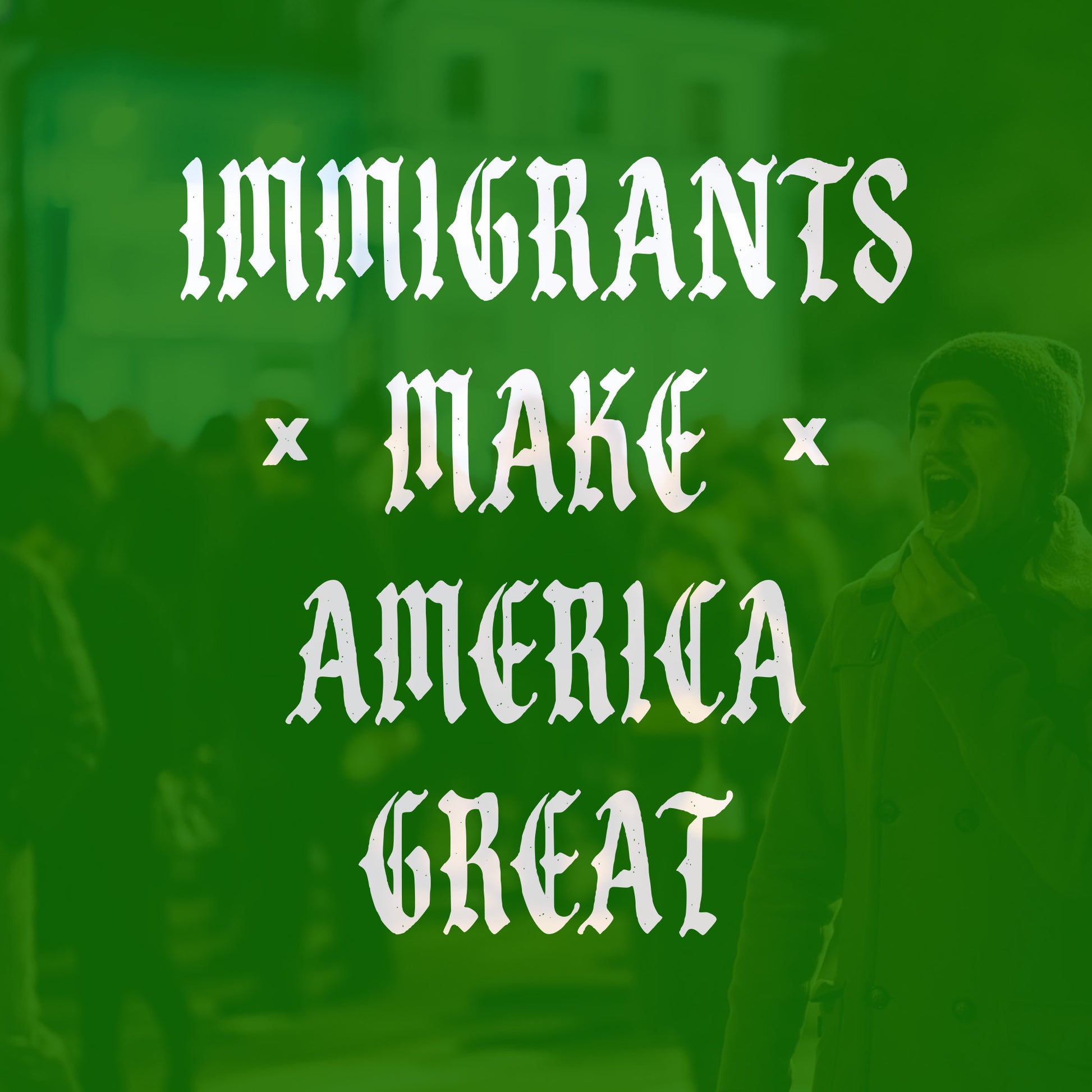 Immigrants Make America Great Shirt by Strange Gang