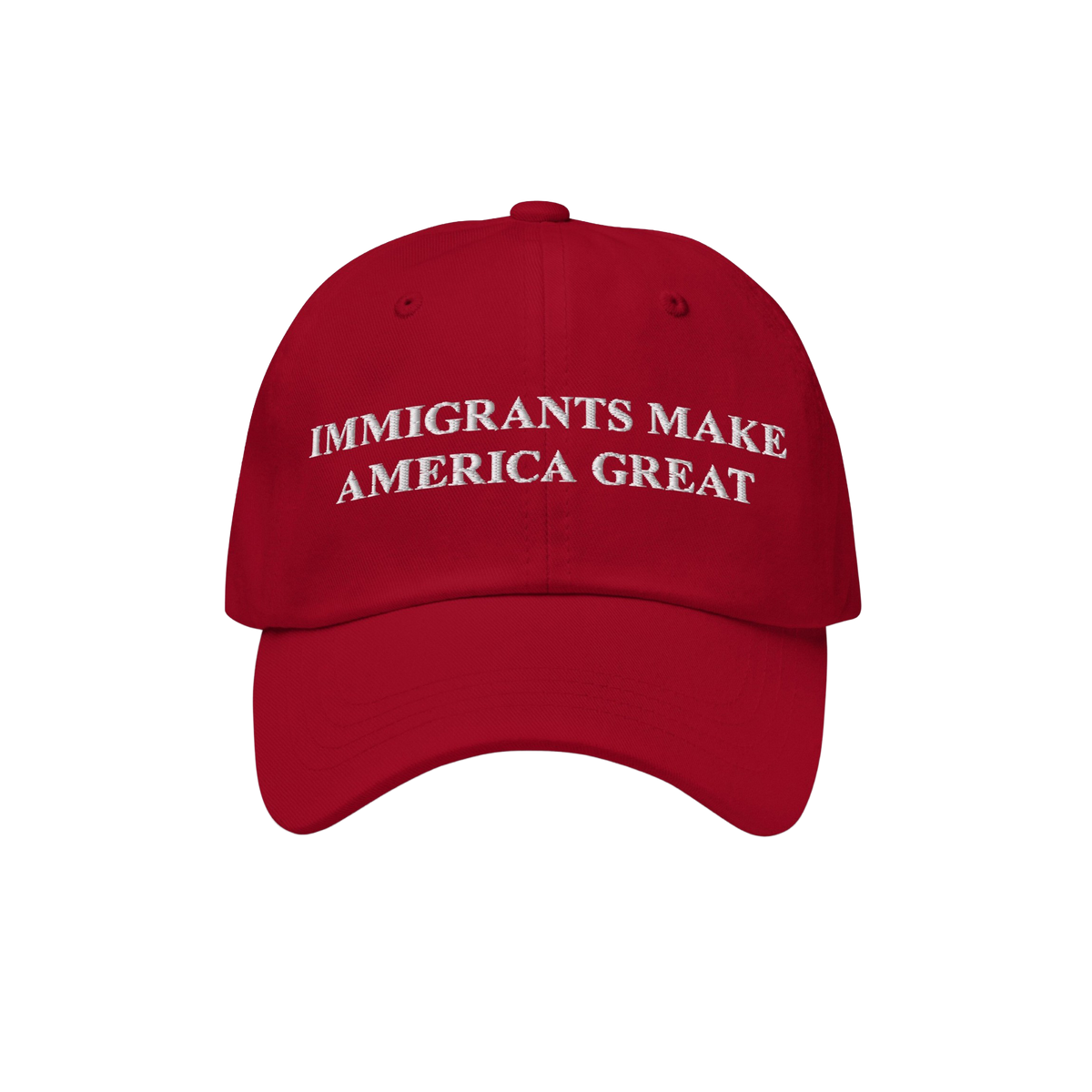 Red baseball-style cap featuring white embroidered text: IMMIGRANTS MAKE AMERICA GREAT. This statement piece supports immigra