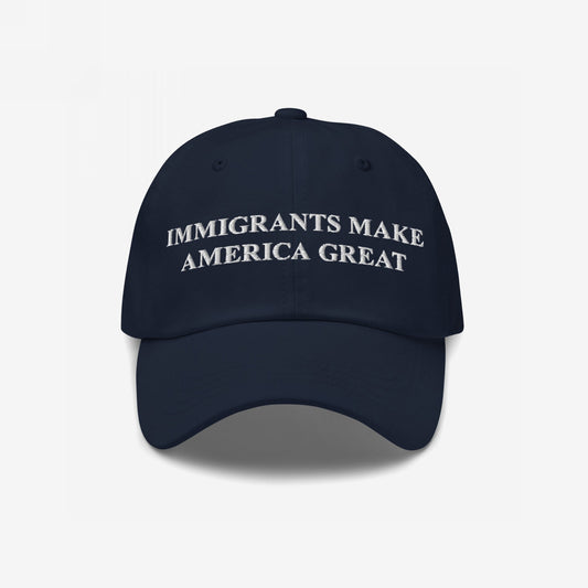Navy-blue Immigrants Make America Great hat with bold white embroidery, embodying a strong message supporting immigrant rights and equality, suitable for rallies or daily wear.