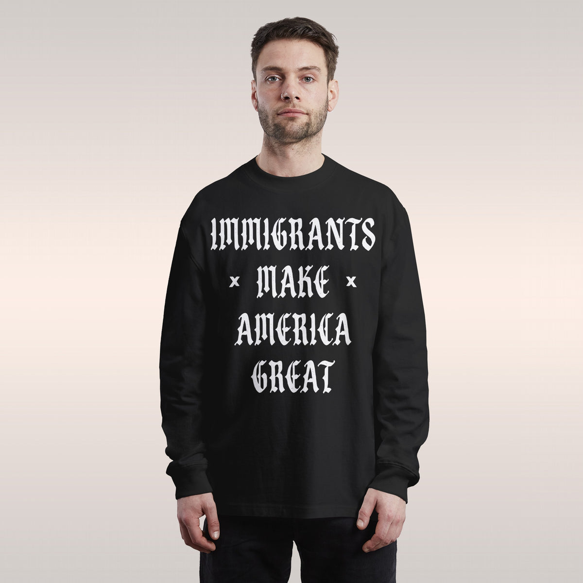 Immigrants Make America Great Long Sleeve T-shirt