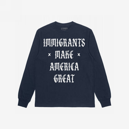 Navy-blue long-sleeve T-shirt featuring “IMMIGRANTS MAKE AMERICA GREAT” in bold white Old English lettering, symbolizing solidarity and opposition to xenophobia, available in men/unisex and kids' sizes.