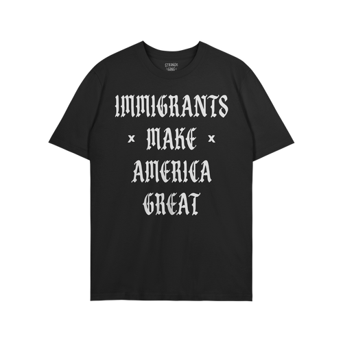 Immigrants Make America Great Shirt featuring bold white Gothic lettering, conveying a powerful message. Ideal for standing a