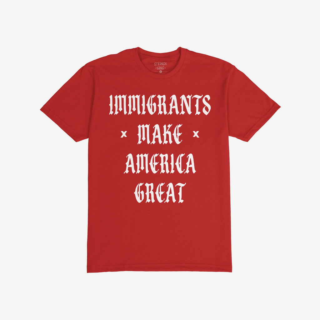 Immigrants Make America Great Shirt featuring a bold white Old English–style slogan on a plain red T-shirt, symbolizing protest-ready style advocating for dignity, justice, and equality.