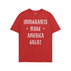 Immigrants Make America Great Shirt featuring a bold white Old English–style slogan on a plain red T-shirt, symbolizing pro