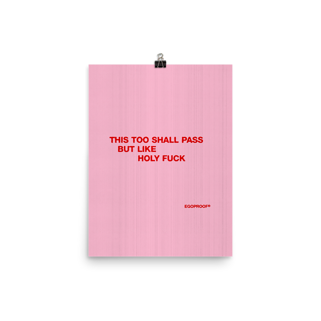 This Too Shall Pass Giclée Print (IN)