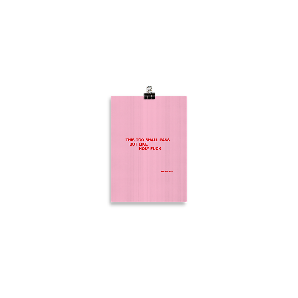 This Too Shall Pass Giclée Print (IN)