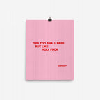 This Too Shall Pass Giclée Print (IN)