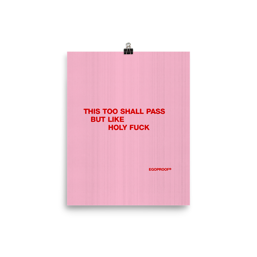 This Too Shall Pass Giclée Print (IN)