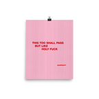 This Too Shall Pass Giclée Print (IN)