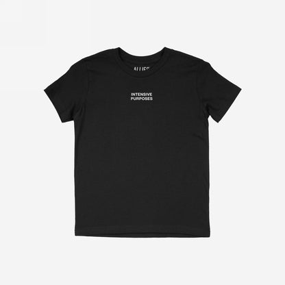 Intensive Purposes T-shirt: A black, short-sleeved tee featuring INTENSIVE PURPOSES in white text, humorously celebrating language mishaps for those embracing linguistic chaos and proudly incorrect syntax.