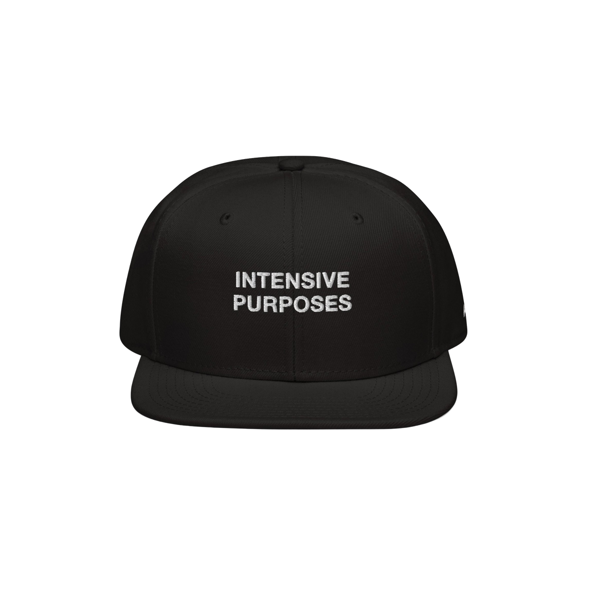Intensive Purposes Hat: A black flat-brim snapback cap featuring INTENSIVE PURPOSES embroidered in white on the front, embody