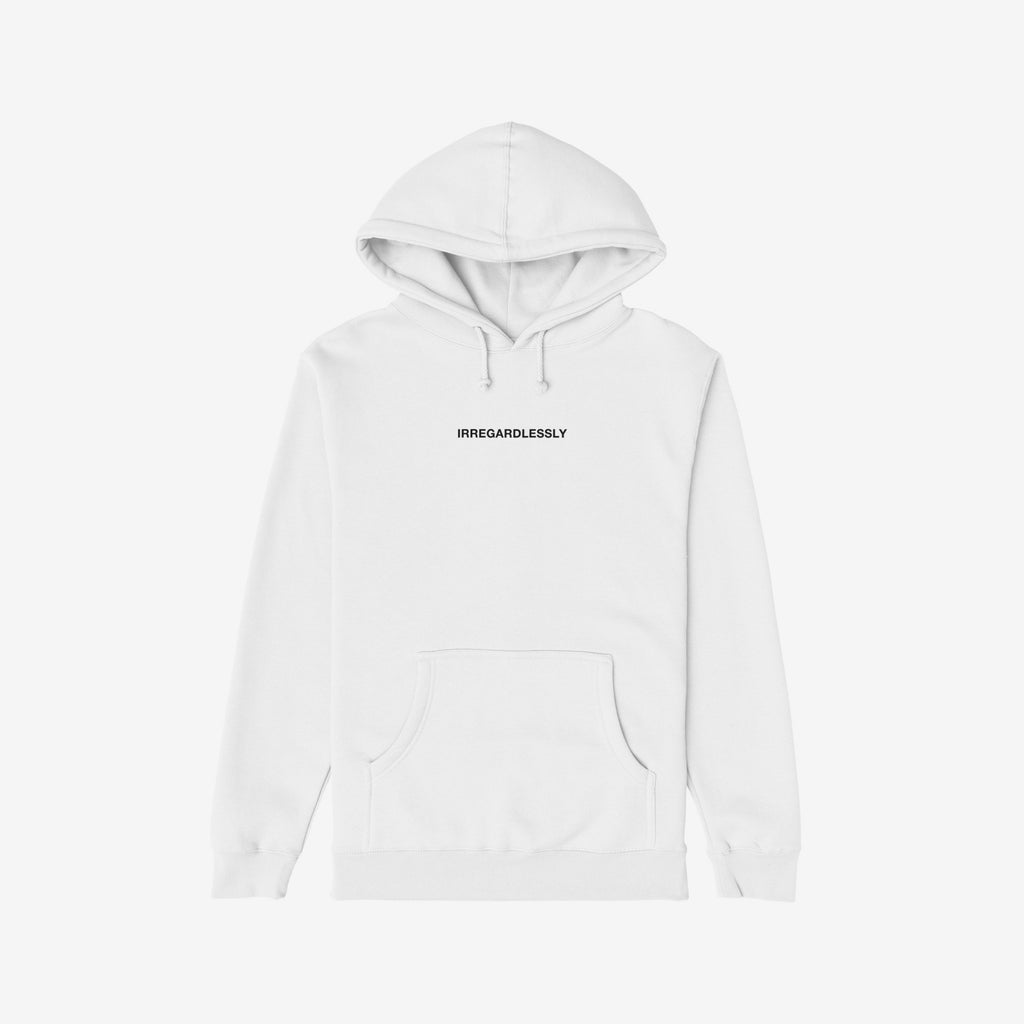 Irregardlessly Hoodie features a white pullover design with front kangaroo pocket and black text 'IRREGARDLESSLY.' Perfect for fans of witty grammar humor, it embodies cozy comfort and bold language play.