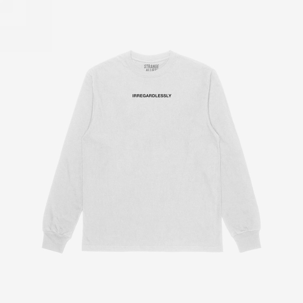 Light-colored long-sleeve T-shirt featuring the word IRREGARDLESSLY on the chest in black letters, neck label reads STRANGE ALLIES, designed for fans of ironic language humor.