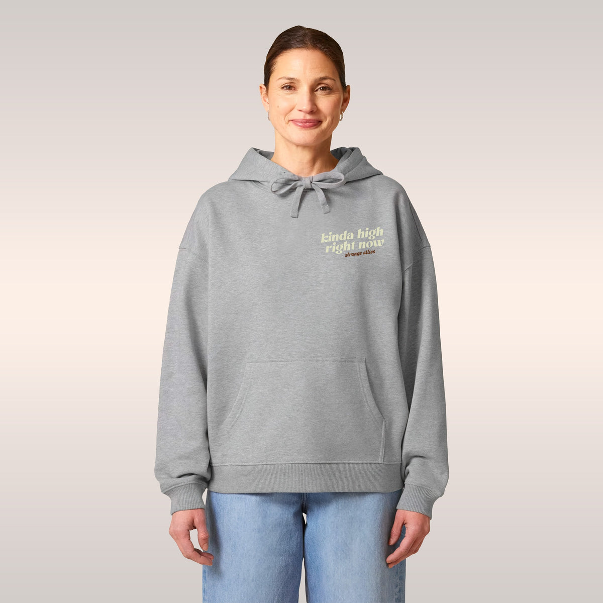 Kinda High Hoodie