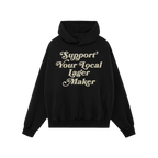 Unisex black pullover hoodie with cream vintage script reading Support Your Local Lager Maker. Features kangaroo pocket, draw