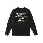 Support Your Local Lager Maker T-shirt features vintage-style script promoting local brewers. This black, long-sleeve tee emb