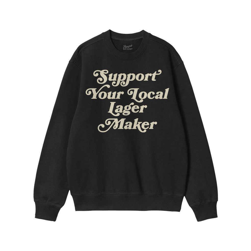 Support Your Local Lager Maker Hoodie & Sweatshirt features a black crewneck with Support Your Local Lager Maker in vintage s