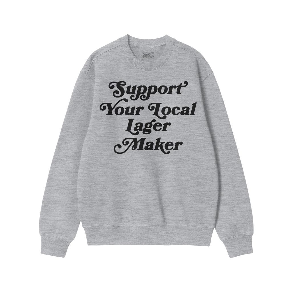 Support Your Local Lager Maker Hoodie & Sweatshirt features a vintage-style script promoting local brewers, embodying a spiri