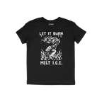 Let It Burn / Melt ICE T-shirt features a striking white graphic of a hand holding a flaming Molotov and bold slogans, embody