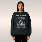 Let It Burn / Melt ICE Sweatshirt