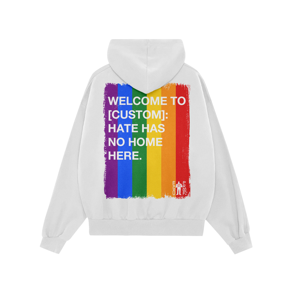 Custom Hate Has No Home Here Pride Hoodie showcasing a rainbow with anti-hate message on the back, designed for advocacy and 