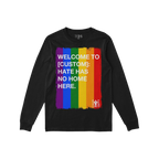 Custom Hate Has No Home Here Pride Long Sleeve T-shirt with distressed rainbow stripes and bold white text, showcasing a mess