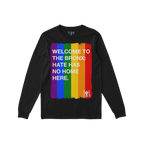 Custom Hate Has No Home Here Pride Long Sleeve T-shirt with bold rainbow stripes and empowering message, “WELCOME TO THE BR