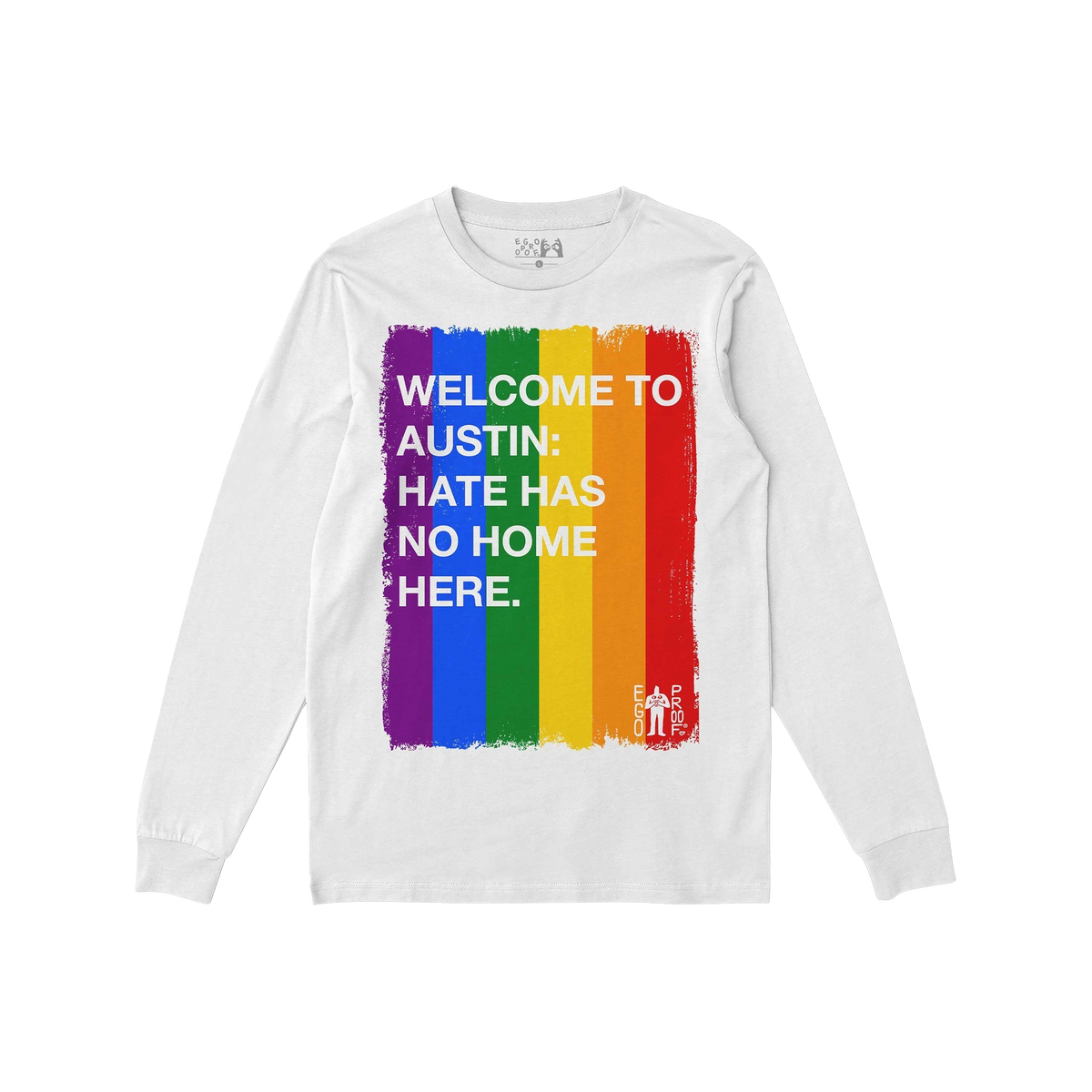 Custom Hate Has No Home Here Pride Long Sleeve T-shirt featuring a vertical brush-stroke rainbow graphic with bold text, emph