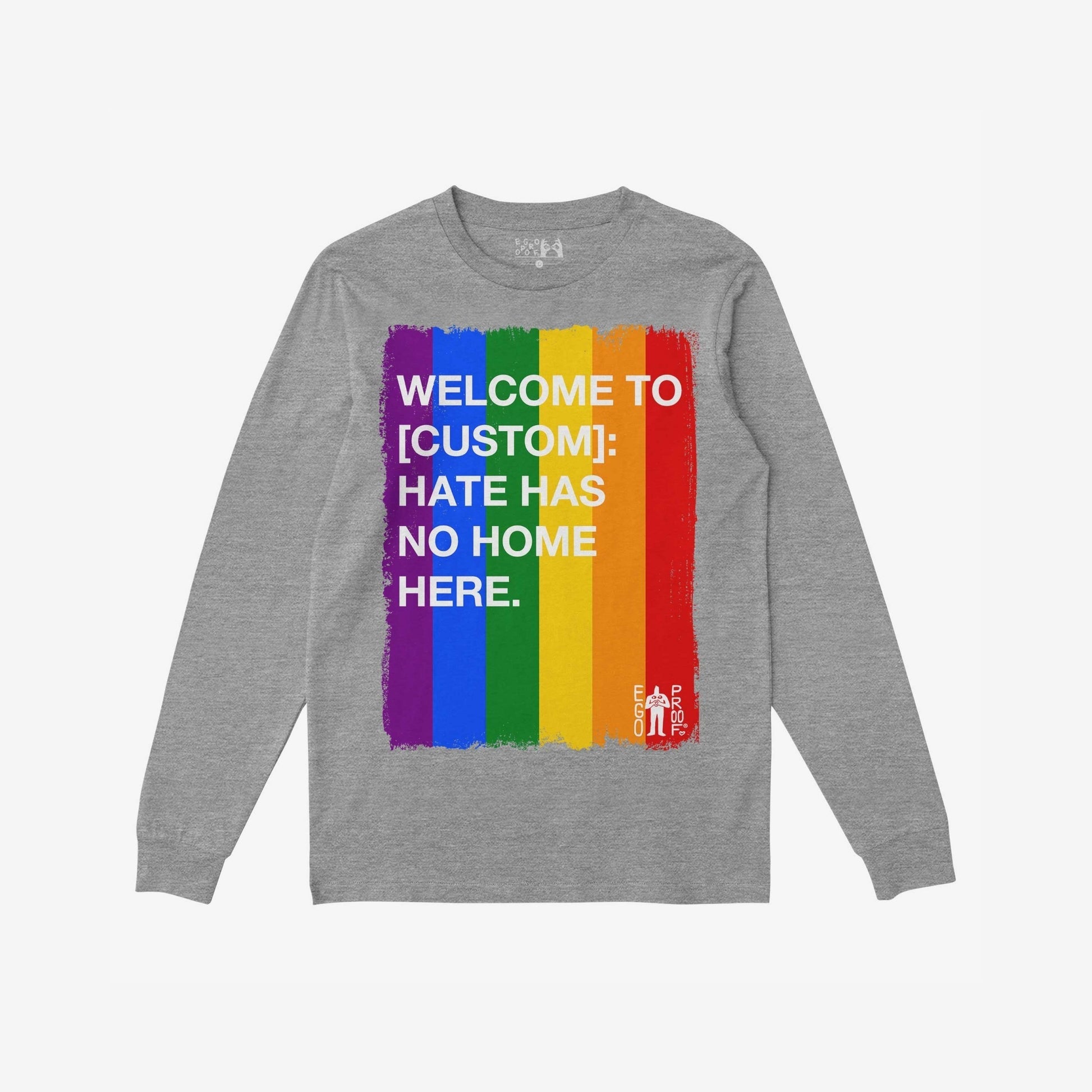 Custom Hate Has No Home Here Pride Long Sleeve T-shirt features a bold vertical rainbow stripe with an inclusive message, ideal for showcasing support and equality at Pride events or daily wear.