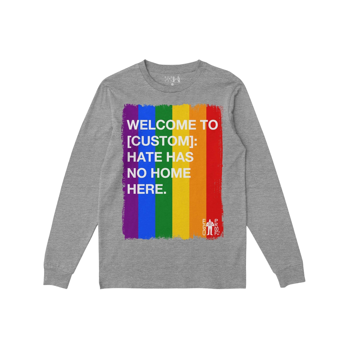 Custom Hate Has No Home Here Pride Long Sleeve T-shirt features a bold vertical rainbow stripe with an inclusive message, ide