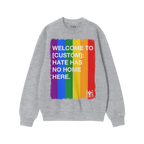 Custom Hate Has No Home Here Pride Sweatshirt with painted-brush rainbow stripe and empowering message, featuring EGO PROOF l