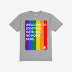 Custom Hate Has No Home Here Pride T-shirt featuring a vertical rainbow-stripe graphic with a bold, inclusive message promoting diversity and acceptance, perfect for expressing community support and unity.