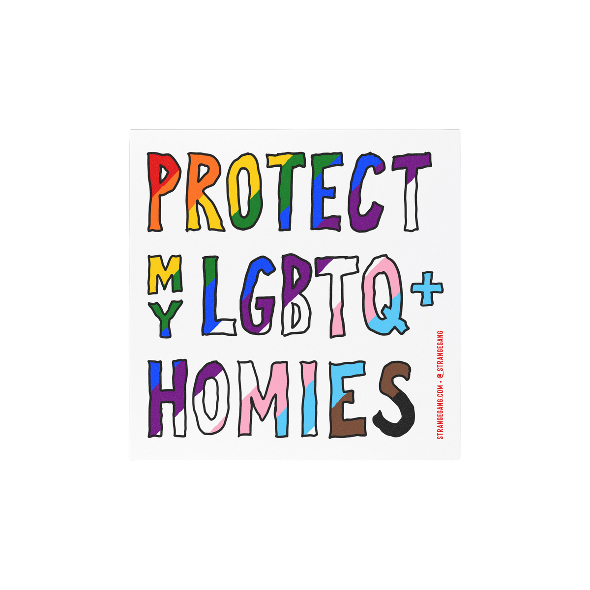 Protect My LGBTQ+ Homies Sticker & Magnet featuring vibrant Pride-flag letters, urging support and equality. Includes option 