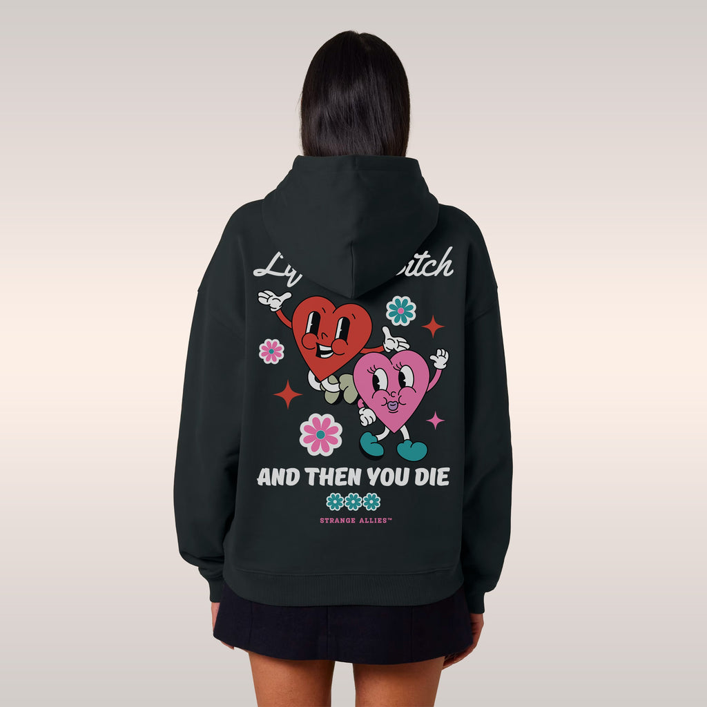 Life's A Bitch Hoodie