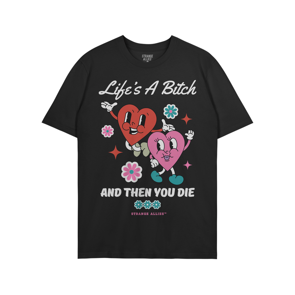 Life's A Bitch Shirt featuring dancing cartoon hearts and bold text expressing life's harsh truth. Perfect for those embracin