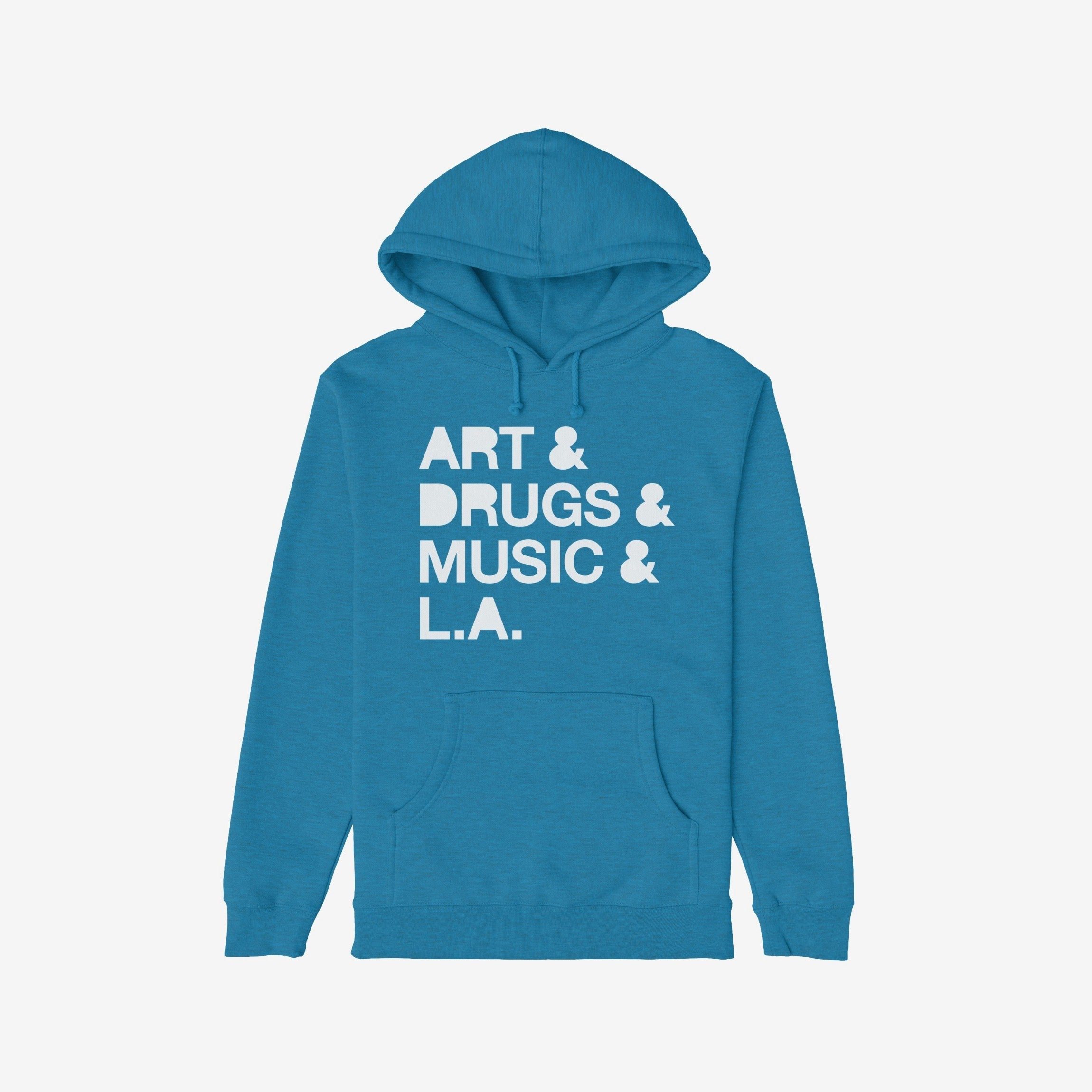 Los Angeles Art Drugs Music Hoodie & Sweatshirt
