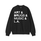 Los Angeles Art Drugs Music Sweatshirt